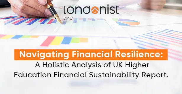 Navigating Financial Resilience: A Holistic Analysis of UK Higher Education Financial Sustainability Report