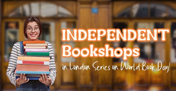 Independent Bookshops in London Series on World Book Day
