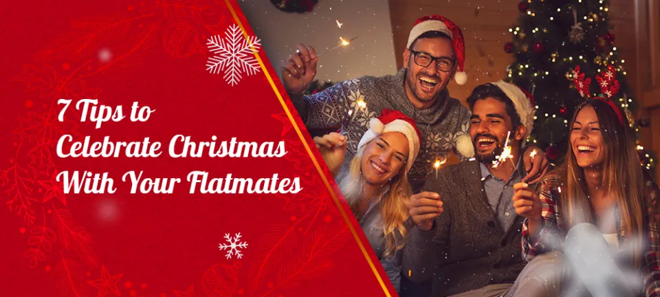 7 Tips to Celebrate Christmas With Your Flatmates